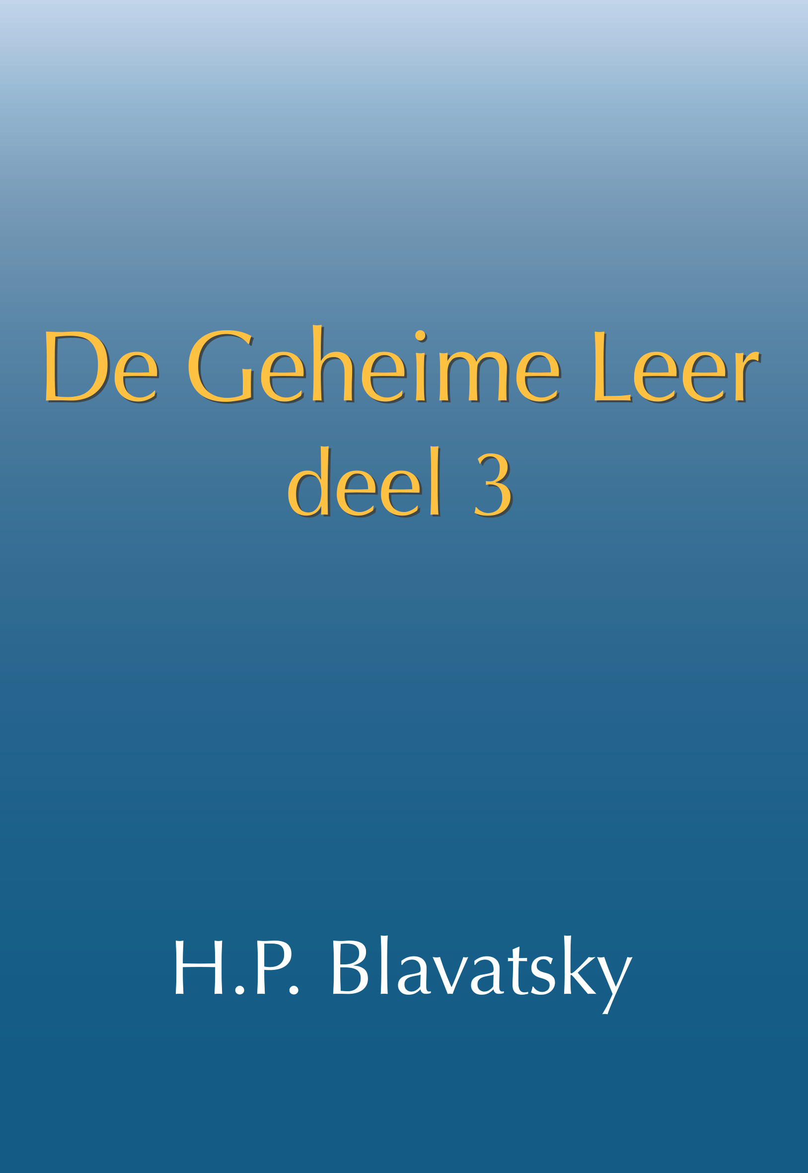 De geheime leer: deel 3